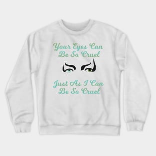 Labyrinth - Eyes Can Be So Cruel Crewneck Sweatshirt